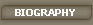 Biography